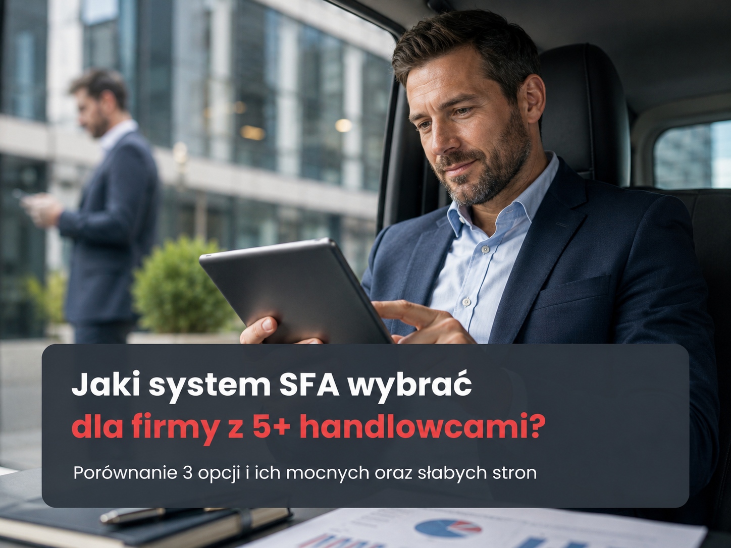 manager sprzedazy obslugujacy panel SFA zastanawia się nad wyborem pomiedzy darmowym SFA a SFA od polskiej firmy lub korporacji